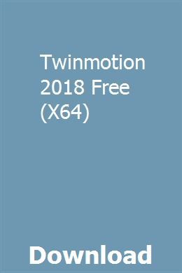 Twinmotion 2018 download free